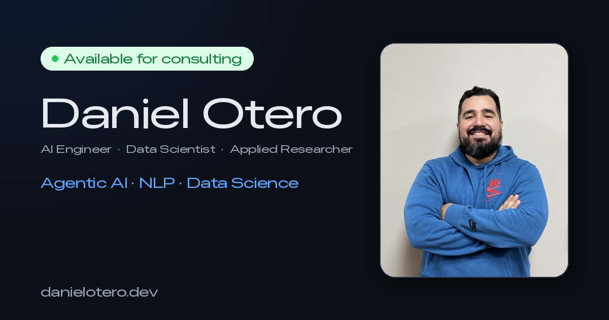 Daniel Otero — AI Engineer & Data Scientist
